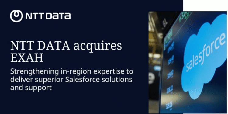 NTT DATA acquires EXAH for Salesforce consulting and global CX innovation, 2025