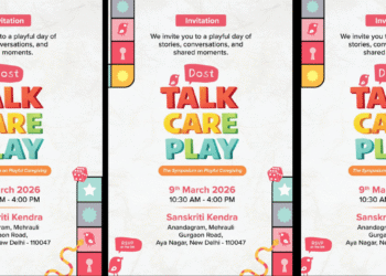 Playful Caregiving Takes Centre Stage as Dost Education Hosts Talk, Care, Play Convening on March 9