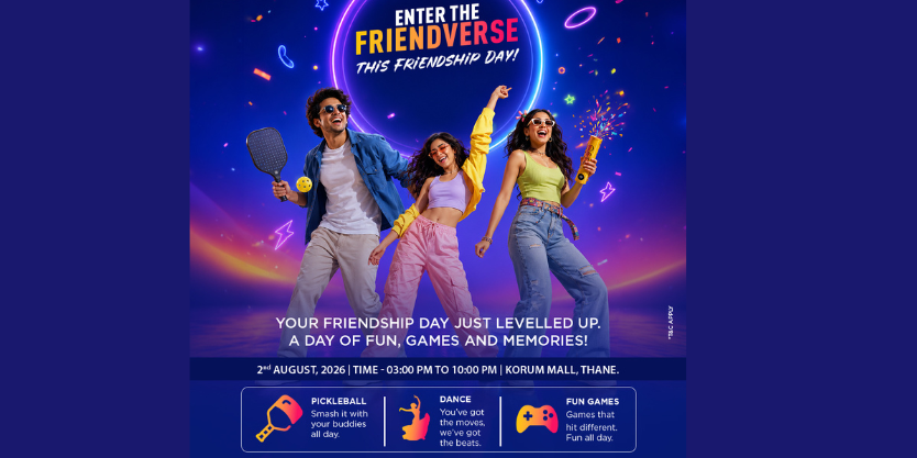 Friendship Day Gets a Playful Twist as Korum Mall Brings Friendverse to Thane
